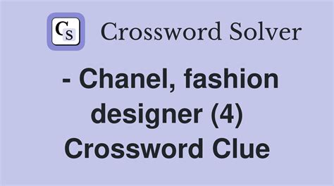 fashion designer Chanel crossword